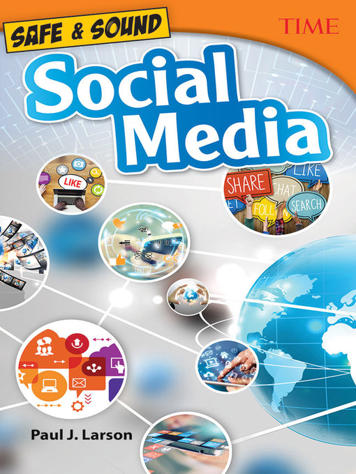 Title details for Safe & Sound: Social Media by Paul J. Larson - Available